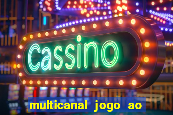 multicanal jogo ao vivo hd